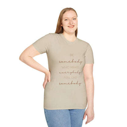 Be Somebody Graphic Tee