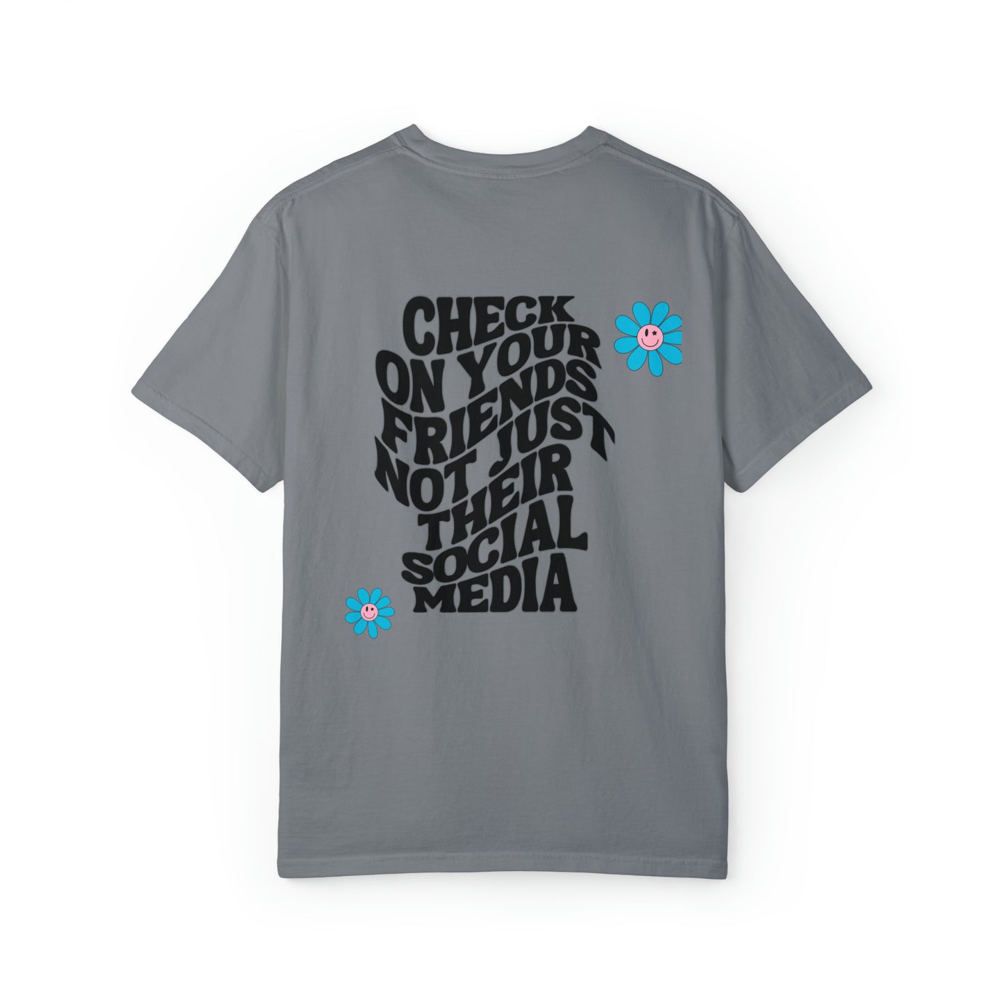 Check On Your Friends - Graphic Tee