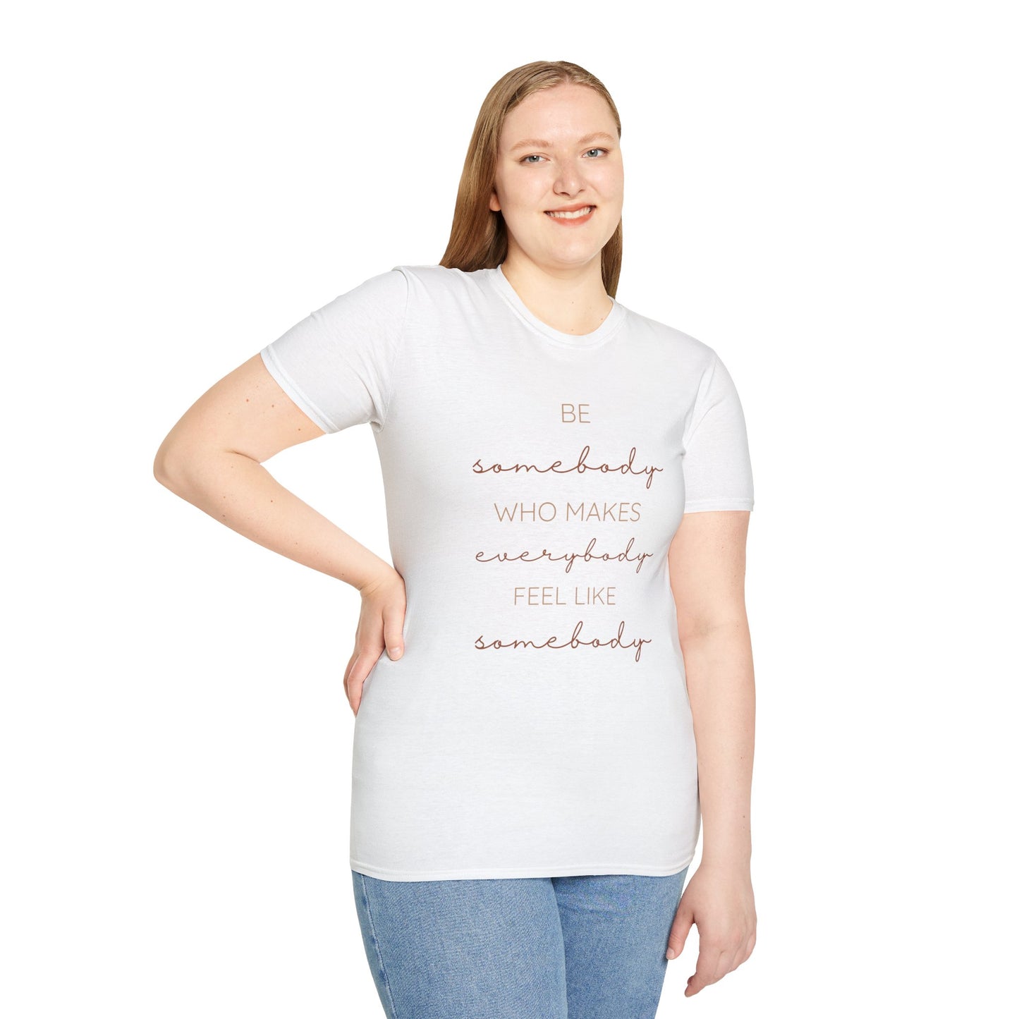 Be Somebody Graphic Tee