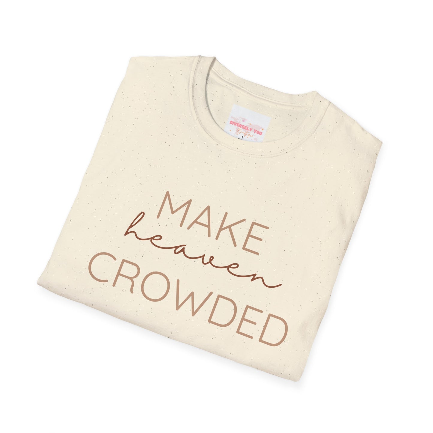 Make Heaven Crowded Graphic Tee